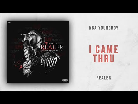 NBA YoungBoy – I Came Thru (Realer)
