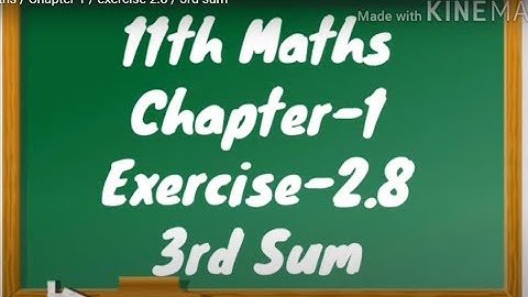11th maths / Chapter 1 / exercise 2.8 / 3rd sum