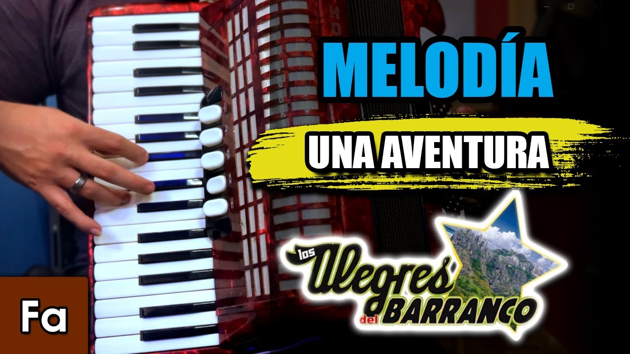 Una Aventura - TUTORIAL Acordeon de teclas / Piano - Los Alegres del Barranco