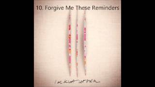 Video thumbnail of "I Am Kloot- Forgive Me These Reminders (Let It All In)"