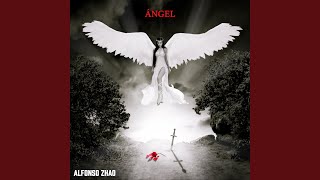 Video thumbnail of "Alfonso Zhao - Ángel (2021 Remastered Version)"