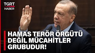 Erdoğandan İsraile Zehir Zemberek Sözler Sen Bir Örgüt Olabilirsin Çünkü Batının Sana Borcu Çok