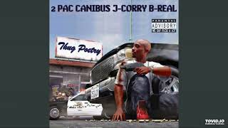 2 Pac x Canibus x J-Corry x B-Real - Thug Poetry FULL ALBUM