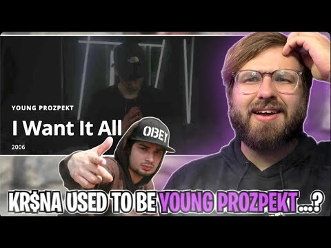 KR$NA OR YOUNG PROZPEKT? | Young Prozpekt - I Want It All (2006) | REACTION