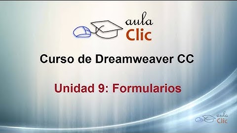Curso de  Dreamweaver CC. 9. Crear formularios.