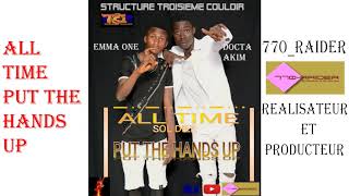 ALL TIME   Put the hands up NEW SINGLE