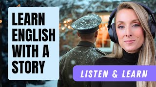 🎄The Christmas Visitor | Listen & Learn English Story (B1–C1) | Comprehension Questions