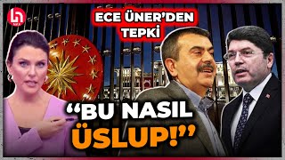 Bakan Yılmaz Tunç ve Yusuf Tekin'in sözlerine Ece Üner'den flaş tepki: Bu nasıl üslup?