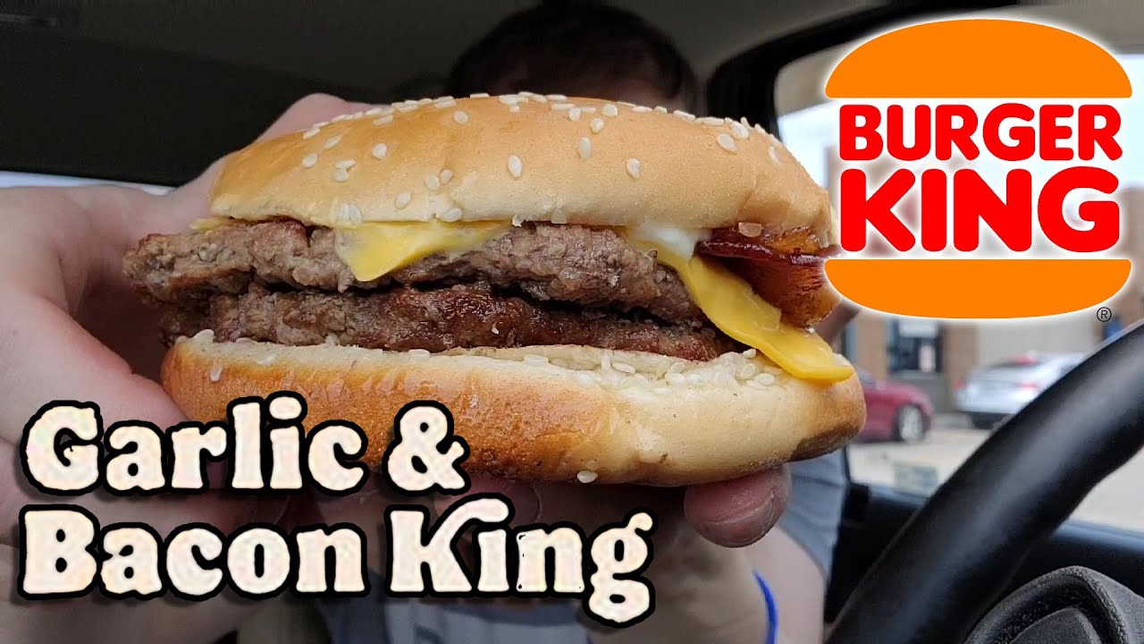 Burger King Garlic & Bacon KingFood review 🍔 🥓 🤴 YouTube