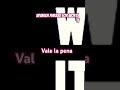 Spanish phrase for worth it #spanishvibes #spanishlearning101 #spanishforbeginners