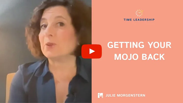 Getting Your Mojo Back