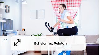 Echelon vs Peloton Which Bike Should You Buy