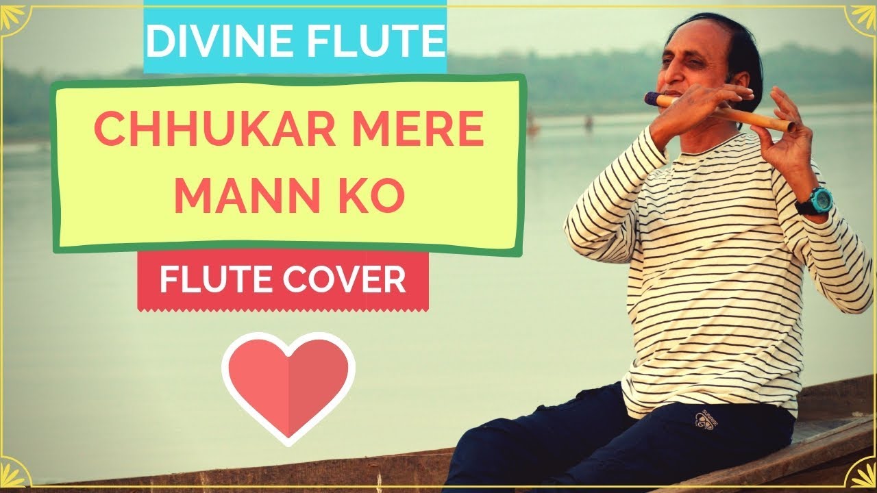 Chhukar Mere Man Ko | Flute cover | Divine flute | Naresh Thakkar | Instrumental