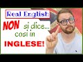NON fate questi 5 ERRORI.... usate REAL ENGLISH!!