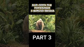PERTARUNGAN 3 MONSTER RAKSASA #PART3 #sorotanpublik