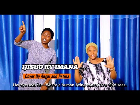 IJISHO RY IMANA SOUTI HEWANI COVER ANGEL Jistina Official Video