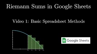 Riemann Sums and Spreadsheets - Level 1 (Basic Entry)