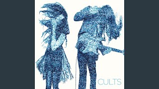 Video thumbnail of "Cults - Were Before"