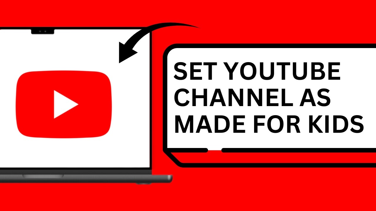 How to Set YouTube Channel as Made for Kids [Tutorial] - YouTube