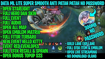 Data ML Lite Full Event 200Mb Update Patch Yin | ML Lite | Cara Mengatasi Lag & Patah Patah Di ML