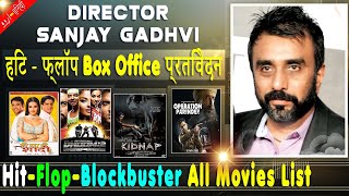 Sanjay Gadhvi Box Office Collection Analysis Hit and Flop Blockbuster All Movies List | Filmography