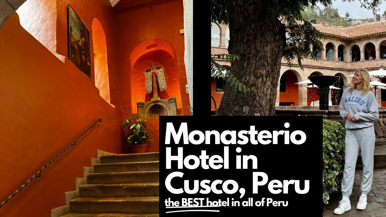 Is Monasterio Hotel in Cusco Peru Worth the Hype?