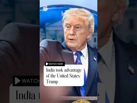 India took advantage of the United States: Trump | #shorts #trump