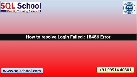 SQL Server Connections Login Failed  - 18456 Error