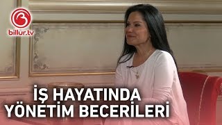 İş Hayatında Yönetim Becerileri | Ebru Doğdu | Billur Tv Eğitim İş Hayatında Yönetim Becerileri | Ebru Doğdu | Billur Tv Eğitim