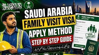 Saudi Arabia Family Visit Visa Apply Ka Tarika Complete Process 2026