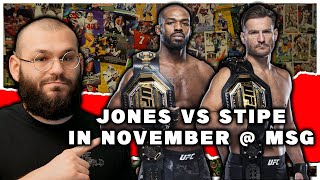 Stipe Miocic vs Jon Jones in November 2024 at Madison Square Garden