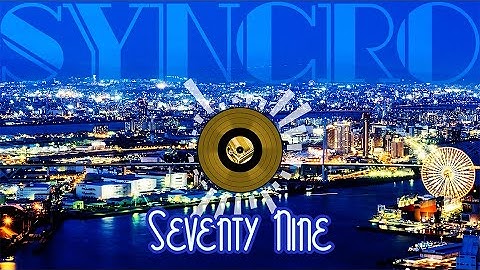 Seventy Nine by Syncro