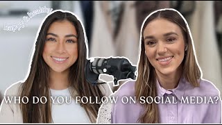 Healthy Social Media Habits & Who you Follow with Sadie Robertson Huff