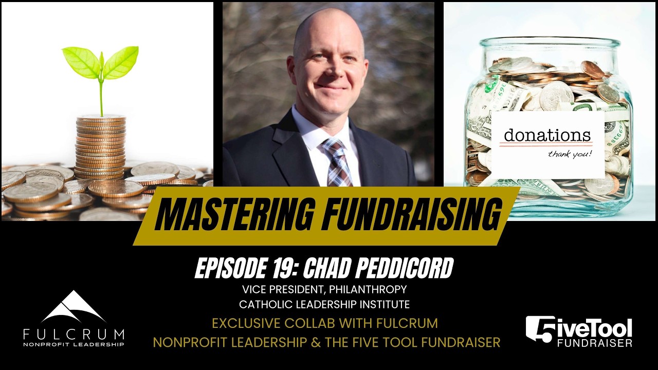 Mastering Fundraising: A Conversation with Chad Peddicord - Episode 19