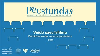 Veido savu īsfilmu. I daļa | Kino Bize Pēcstundas