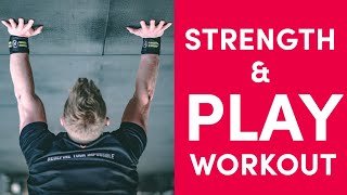 STRENGTH + PLAY Home Workout // School of Calisthenics