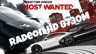 Need for Speed Most Wanted / Intel Core i5 3337U + Radeon HD 8730M