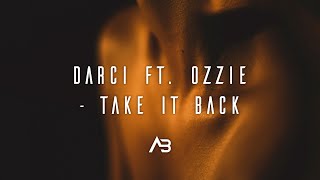 Darci - Take It Back Ft. OZZIE