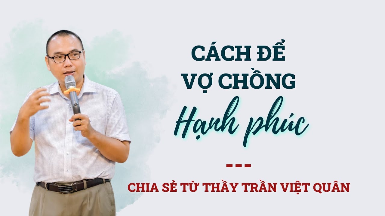 Giải Pháp Gia Đình Hạnh Phúc - Vì sao Vợ Chồng Không... - youtube