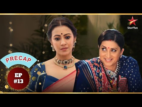 Tulsi क घर म हम न आय ह Ep 13 Precap Kyunki Saas Bhi Kabhi Bahu Thi Mon Sun 10 30PM