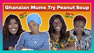 Ghanaian Mums Try Other Ghanaian Mum's Peanut Soup