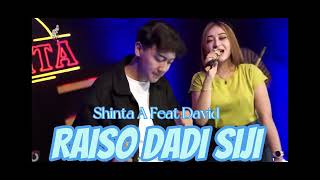 Shinta Arsita feat David x RAISO DADI SIJI X sagita