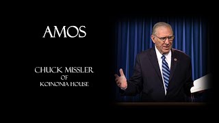 Amos 3 Of 5  Chuck Missler