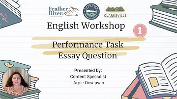 Performance Task Workshop: Essay Question (part 1)