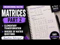 Matrices Part 2 | Elementary Transformation &amp; Inverse of Matrix Questions