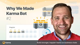 Why We Made Karma Bot: Better Team Praise System