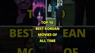Top 10 Best Korean Movies Of All Time Top 10 Best Korean Movies Of All Time