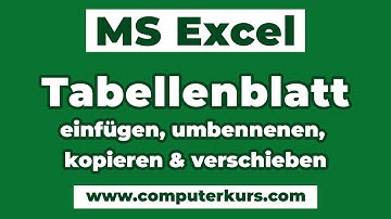 📁 Excel Tabellenblatt verwalten – Einfügen, Umbenennen, Einfärben & Verschieben leicht erklärt!