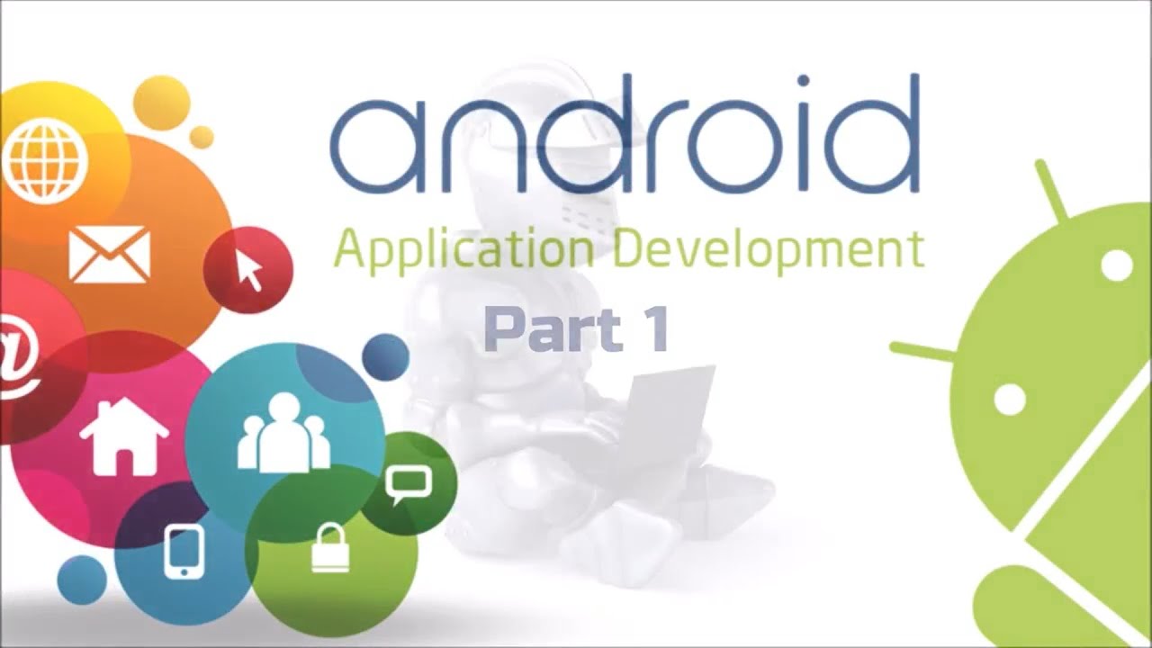 Android Application Development Part 1 - YouTube