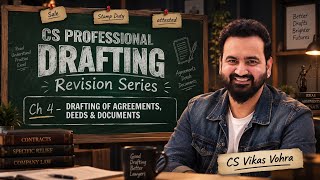 Ch 4 Drafting Revision Series Dec 26 (L 3) | CS Professional Dec 26 | CS Vikas Vohra